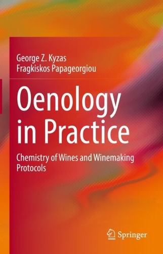 Oenology in Practice: Chemistry of Wines and Winemaking Protocols.