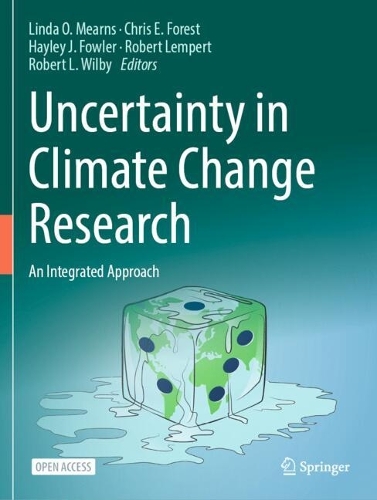 Uncertainty in Climate Change Research: An Integrated Approach.
