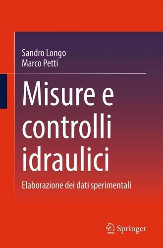 Misure e controlli idraulici: Elaborazione dei dati sperimentali. 2a ed. 2025