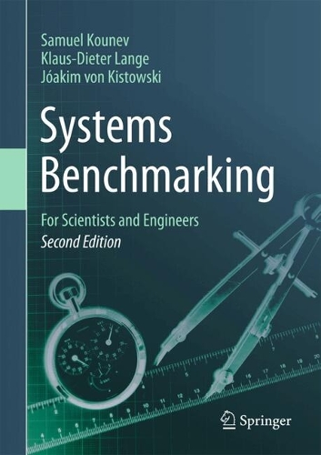 Systems Benchmarking: For Scientists and Engineers. Second Edition 2025