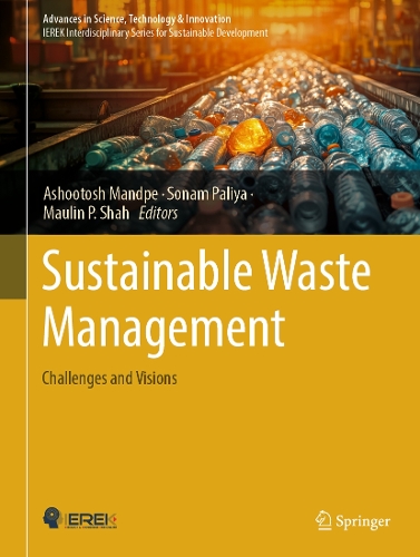 Sustainable Waste Management: Challenges and Visions.