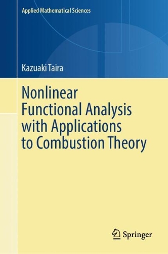 Nonlinear Functional Analysis with Applications to Combustion Theory.