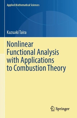 Nonlinear Functional Analysis with Applications to Combustion Theory.