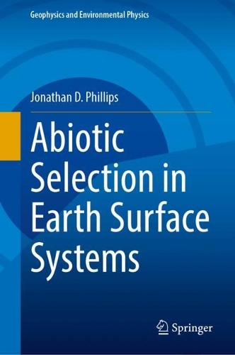 Abiotic Selection in Earth Surface Systems.