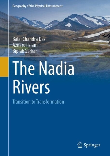 The Nadia Rivers: Transition to Transformation.