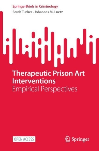 Therapeutic Prison Art Interventions: Empirical Perspectives.