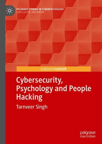Cybersecurity, Psychology and People Hacking.