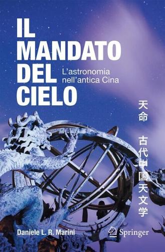 Il mandato del cielo: L'astronomia nell'antica Cina.