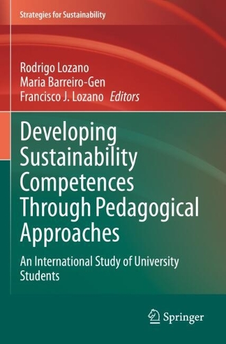 Developing Sustainability Competences Through Pedagogical Approaches: An International Study of University Students.