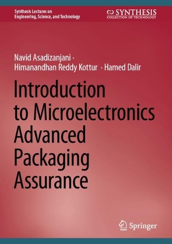 Introduction to Microelectronics Advanced Packaging Assurance.