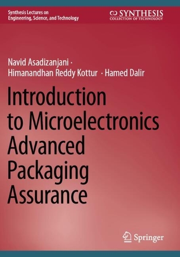 Introduction to Microelectronics Advanced Packaging Assurance.