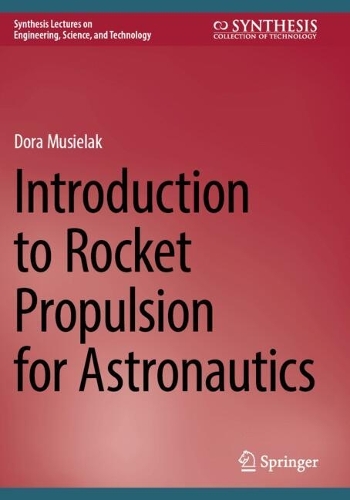Introduction to Rocket Propulsion for Astronautics.
