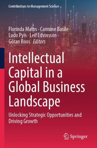 Intellectual Capital in a Global Business Landscape: Unlocking Strategic Opportunities and Driving Growth.