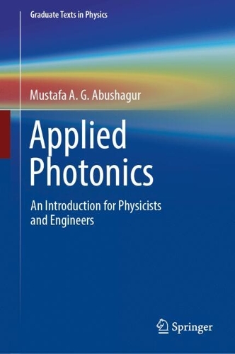 Applied Photonics: An Introduction for Physicists and Engineers.