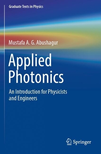 Applied Photonics: An Introduction for Physicists and Engineers.
