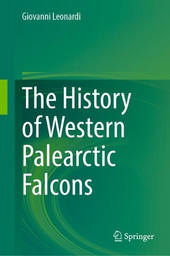 The History of Western Palearctic Falcons.