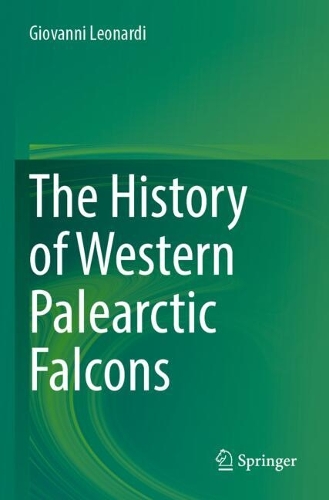 The History of Western Palearctic Falcons.