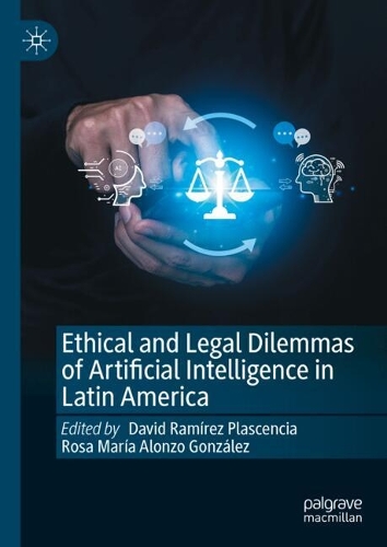 Ethical and Legal Dilemmas of Artificial Intelligence in Latin America.