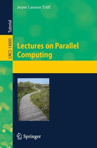 Lectures on Parallel Computing.
