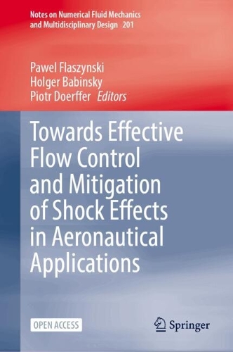 Towards Effective Flow Control and Mitigation of Shock Effects in Aeronautical Applications.