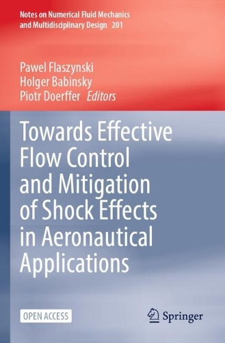 Towards Effective Flow Control and Mitigation of Shock Effects in Aeronautical Applications.