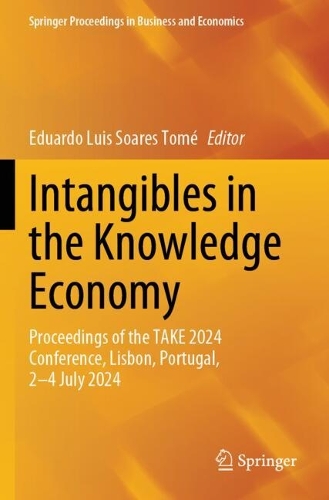 Intangibles in the Knowledge Economy: Proceedings of the TAKE 2024 Conference, Lisbon, Portugal, 2-4 July 2024.