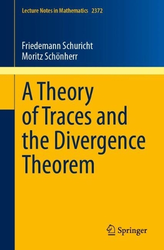 A Theory of Traces and the Divergence Theorem.