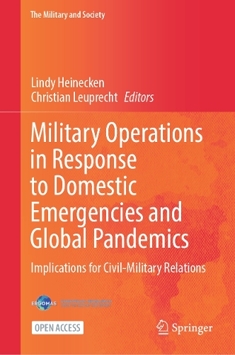 Military Operations in Response to Domestic Emergencies and Global Pandemics: Implications for Civil-Military Relations.