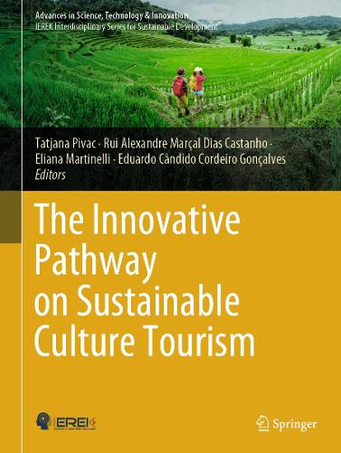 The Innovative Pathway on Sustainable Culture Tourism.