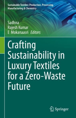 Crafting Sustainability in Luxury Textiles for a Zero-Waste Future.