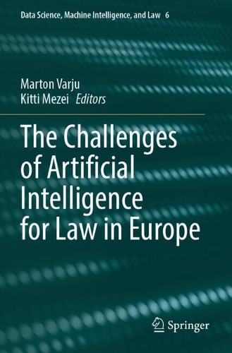 The Challenges of Artificial Intelligence for Law in Europe.