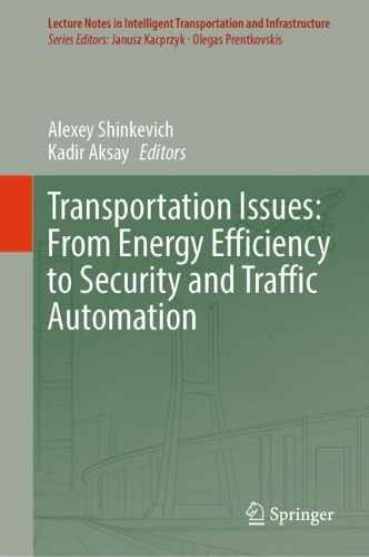 Transportation Issues: From Energy Efficiency to Security and Traffic Automation.