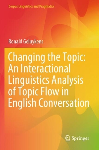 Changing the Topic: An Interactional Linguistics Analysis of Topic Flow in English Conversation.
