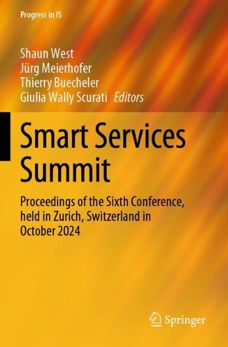 Smart Services Summit: Proceedings of the Sixth Conference, held in Zurich, Switzerland in October 2024.