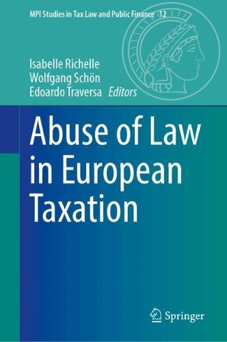 Abuse of Law in European Taxation.