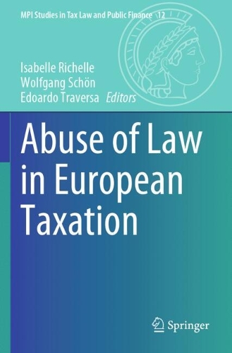Abuse of Law in European Taxation.