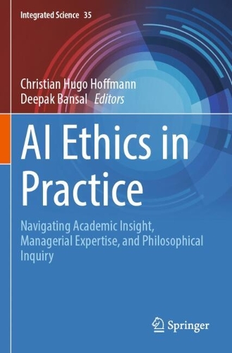 AI Ethics in Practice: Navigating Academic Insight, Managerial Expertise, and Philosophical Inquiry.