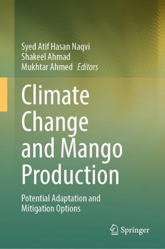 Climate Change and Mango Production: Potential Adaptation and Mitigation Options.