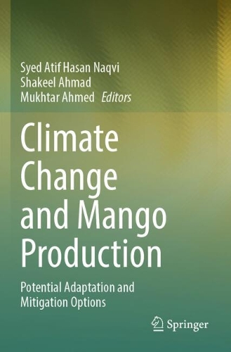 Climate Change and Mango Production: Potential Adaptation and Mitigation Options.