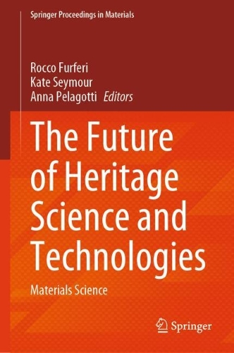 The Future of Heritage Science and Technologies: Materials Science.