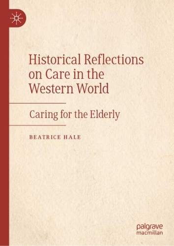 Caring for the Elderly from Prehistory to the Twentieth Century