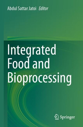 Integrated Food and Bioprocessing.