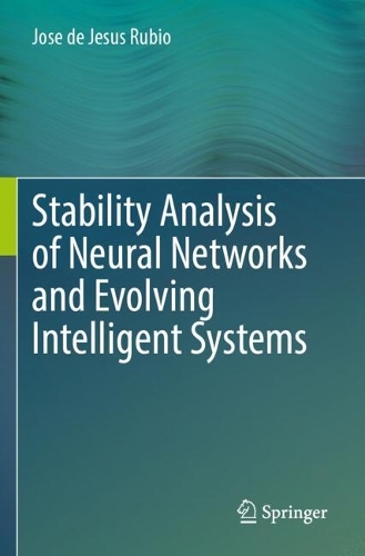 Stability Analysis of Neural Networks and Evolving Intelligent Systems.
