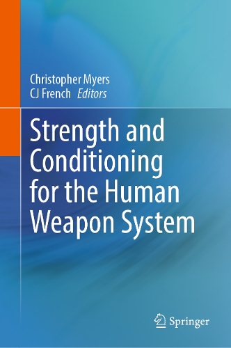 Strength and Conditioning for the Human Weapon System.