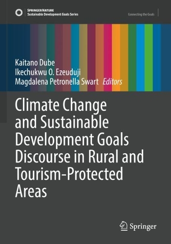 Climate Change and Sustainable Development Goals Discourse in Rural and Tourism-Protected Areas.