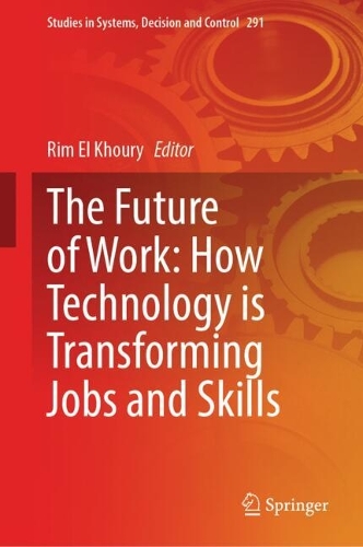 The Future of Work: How Technology is Transforming Jobs and Skills.