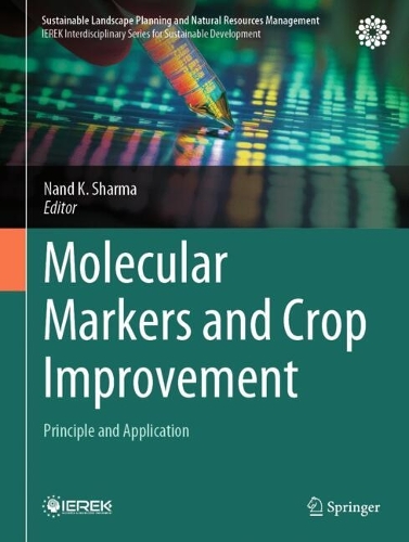 Molecular Markers and Crop Improvement: Principle and Application.