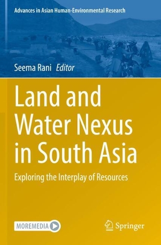 Land and Water Nexus in South Asia: Exploring the Interplay of Resources.