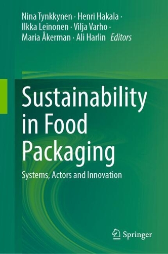 Sustainability in Food Packaging: Systems, Actors and Innovation.