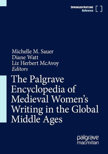 The Palgrave Encyclopedia of Medieval Women's Writing in the Global Middle Ages.